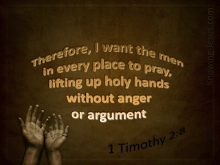 1 Timothy 2:8 Lift Up Holy Hands (brown)